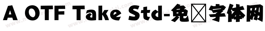 A OTF Take Std字体转换